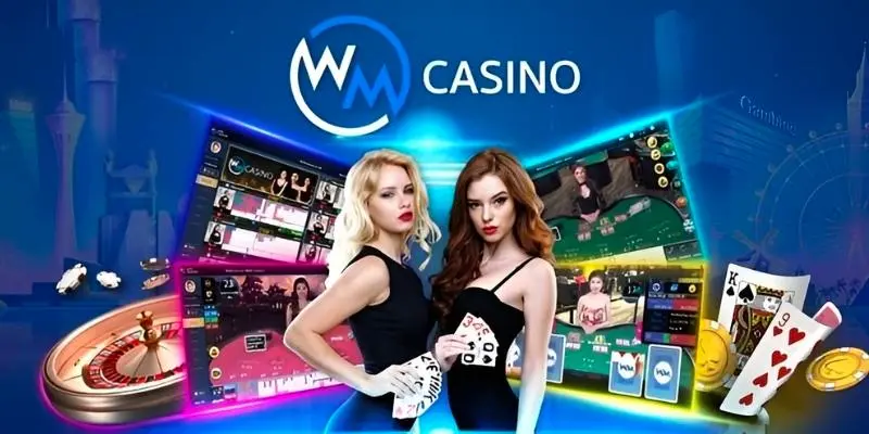 Sòng Bài WM - Sảnh Casino Hấp Dẫn Hàng Triệu Cược Thủ